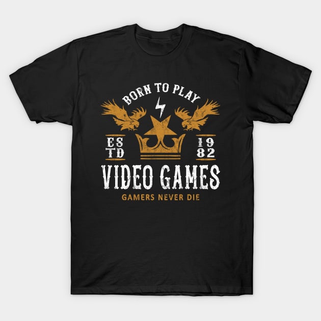 BORN TO PLAY VIDEO GAMES - GAMING T-Shirt by Tshirt Samurai